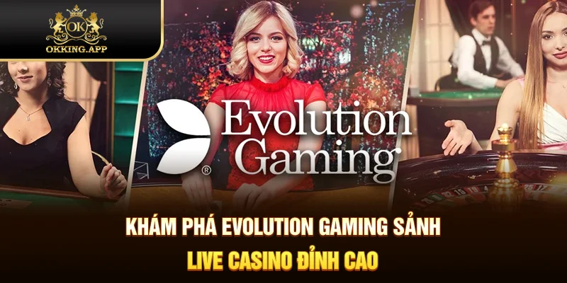 Evolution Gaming