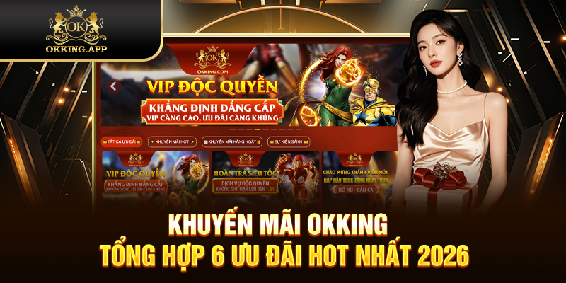 khuyến mãi OKKING